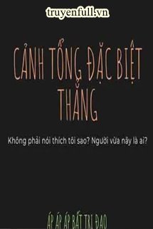 Cảnh Tổng Đặc Biệt Thẳng - Trang 2