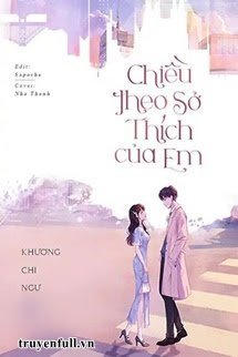 Chiều Theo Sở Thích Của Em - Trang 3