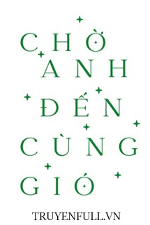 Chờ Anh Đến Cùng Gió - Trang 2