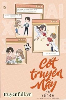 Cốt Truyện Này Có Vấn Đề - Trang 2