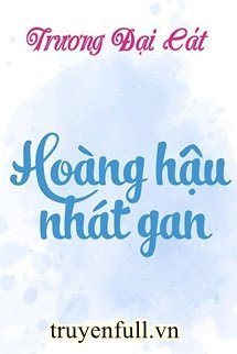 Hoàng Hậu Nhát Gan - Trang 2