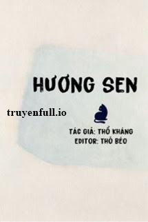 Hương Sen - Thổ Kháng - truyen full -