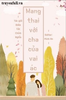 Mang Thai Với Cha Của Vai Ác - Trang 3