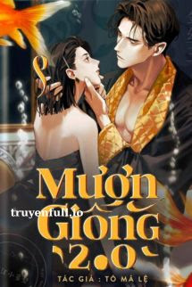 Mượn Giống - Tô Mã Lệ - truyen full -