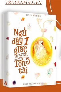 Ngủ Dậy Một Giấc Tôi Gả Cho Tổng Tài - Trang 2