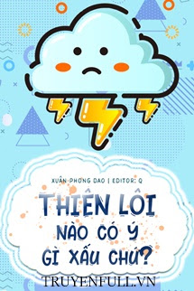 Thiên Lôi Nào Có Ý Gì Xấu Chứ - Trang 3