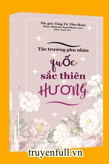 Tộc Trường Phu Nhân Quốc Sắc Thiên Hương - Trang 2