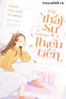 Tôi Thật Sự Không Thiếu Tiền - Trang 2