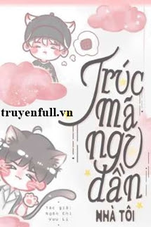 Trúc Mã Ngu Đần Nhà Tôi - Trang 2